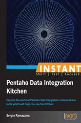 Book cover of Instant Pentaho Data Integration Kitchen by Sergio Ramazzina
