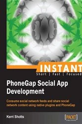 Book cover of Instant PhoneGap Social App Development by Kerri Shotts