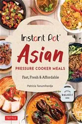 Book cover of Instant Pot Asian Pressure Cooker Meals by N/A