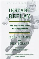 Book cover of Instant Replay by Jerry Kramer