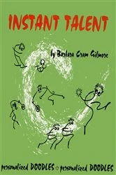 Book cover of Instant Talent by Barbara Cram Gilmore
