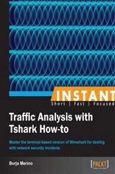 Book cover of Instant Traffic Analysis with Tshark How-to by Borja Merino