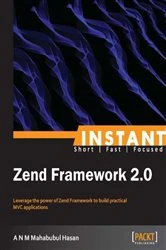 Book cover of Instant Zend Framework 2.0 by A N M Mahabubul Hasan