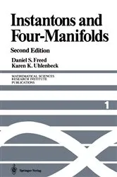 Book cover of Instantons and Four-Manifolds (2nd ed.) by Daniel S. Freed