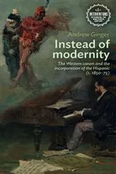 Book cover of Instead of modernity by Andrew Ginger