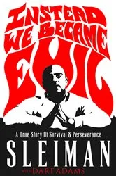 Book cover of Instead We Became Evil by Unknown