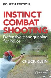 Book cover of Instinct Combat Shooting (4th ed.) by Chuck Klein