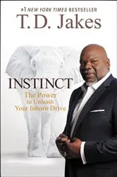 Book cover of INSTINCT Daily Readings by T. D. Jakes