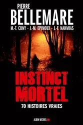Book cover of Instinct mortel (2nd ed.) by Pierre Bellemare