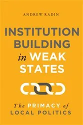 Book cover of Institution Building in Weak States by Unknown