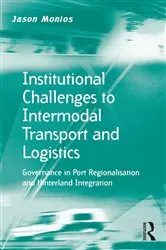 Book cover of Institutional Challenges to Intermodal Transport and Logistics by Jason Monios