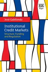 Book cover of Institutional Credit Markets by José Gabilondo