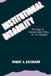 Book cover of Institutional Disability by Robert A. Katzmann