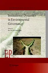 Book cover of Institutional Dynamics in Environmental Governance by Unknown