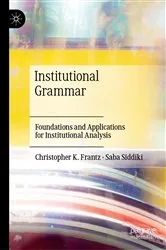 Book cover of Institutional Grammar by Christopher K. Frantz