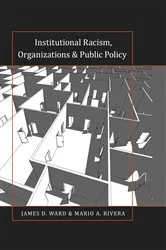 Book cover of Institutional Racism, Organizations & Public Policy by Rochelle Brock