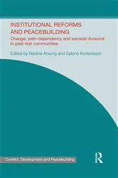 Book cover of Institutional Reforms and Peacebuilding by Nadine Ansorg