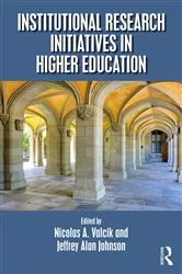 Book cover of Institutional Research Initiatives in Higher Education by Nicolas A. Valcik