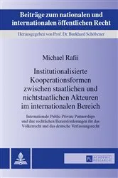Book cover of Institutionalisierte Kooperationsformen zwischen staatlichen und nichtstaatlichen Akteuren im internationalen Bereich by Burkhard Schöbener