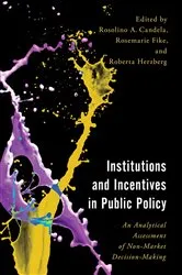 Book cover of Institutions and Incentives in Public Policy by Rosolino A. Candela