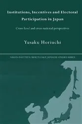 Book cover of Institutions, Incentives and Electoral Participation in Japan by Yusaku Horiuchi
