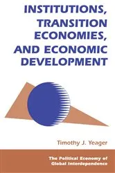 Book cover of Institutions, Transition Economies, And Economic Development by Tim Yeager