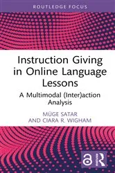 Book cover of Instruction Giving in Online Language Lessons by Müge Satar