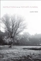 Book cover of Instructions for My Mother's Funeral by Laura Read
