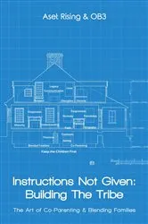 Book cover of Instructions Not Given: Building the Tribe by Unknown