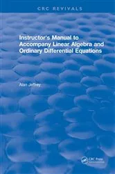 Book cover of Instructors Manual to Accompany Linear Algebra and Ordinary Differential Equations by Alan Jeffrey