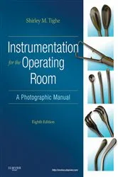 Book cover of Instrumentation for the Operating Room - E-Book (8th ed.) by Tighe RN, BA, Shirley M.