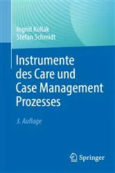 Book cover of Instrumente des Care und Case Management Prozesses (3rd ed.) by Ingrid Kollak