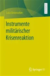 Book cover of Instrumente militärischer Krisenreaktion by Lutz Unterseher