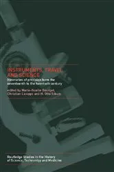 Book cover of Instruments, Travel and Science by Marie Noëlle Bourguet