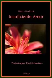 Book cover of Insuficiente Amor by maki starfield