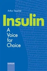 Book cover of Insulin - A Voice for Choice by A. Teuscher