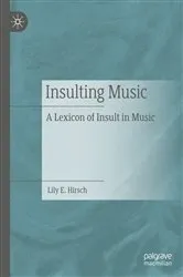 Book cover of Insulting Music by Lily E. Hirsch