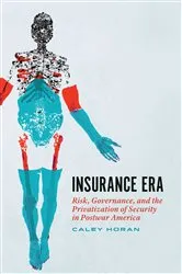 Book cover of Insurance Era by Caley Horan