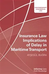 Book cover of Insurance Law Implications of Delay in Maritime Transport by Unknown