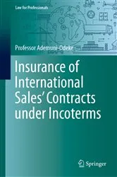Book cover of Insurance of International Sales' Contracts under Incoterms by Professor Ademuni-Odeke