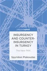 Book cover of Insurgency and Counter-Insurgency in Turkey by Spyridon Plakoudas