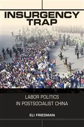 Book cover of Insurgency Trap by Eli Friedman