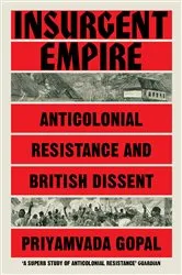 Book cover of Insurgent Empire by Priyamvada Gopal