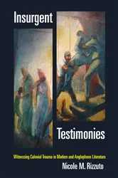 Book cover of Insurgent Testimonies by Nicole M. Rizzuto