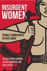 Book cover of Insurgent Women by Jessica Trisko Darden