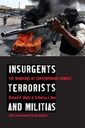 Book cover of Insurgents, Terrorists, and Militias by Richard Shultz  Jr.