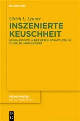 Book cover of Inszenierte Keuschheit by Ulrich L. Lehner