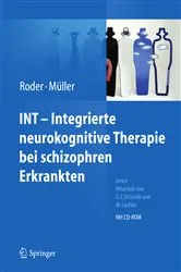Book cover of INT - Integrierte neurokognitive Therapie bei schizophren Erkrankten by Volker Roder