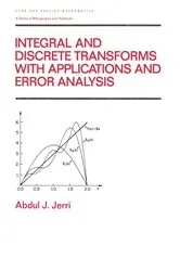 Book cover of Integral and Discrete Transforms with Applications and Error Analysis by Unknown