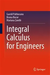 Book cover of Integral Calculus for Engineers by Gavriil Paltineanu